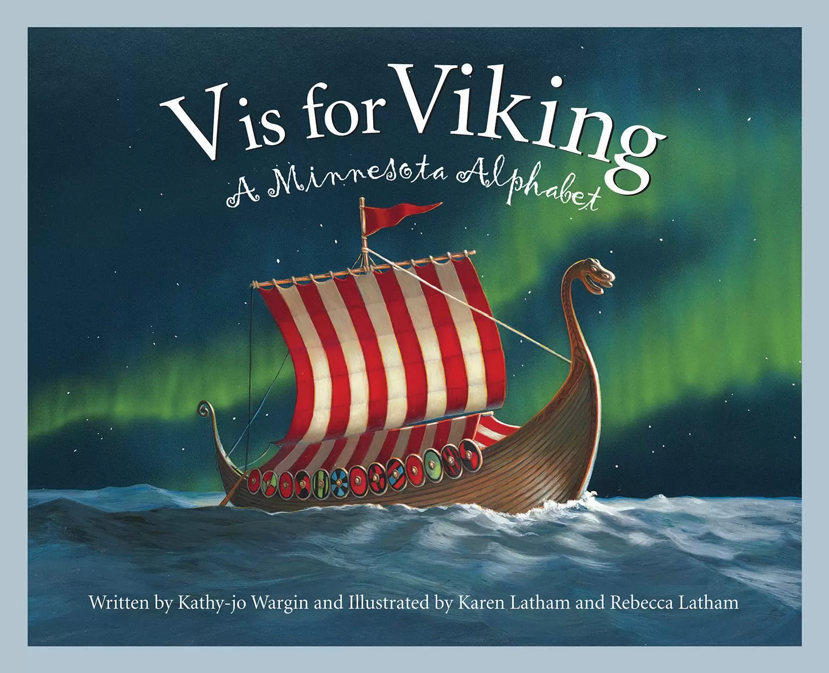 V is for Viking: A Minnesota Alphabet Book V is for Viking: A Minnesota Alphabet Book