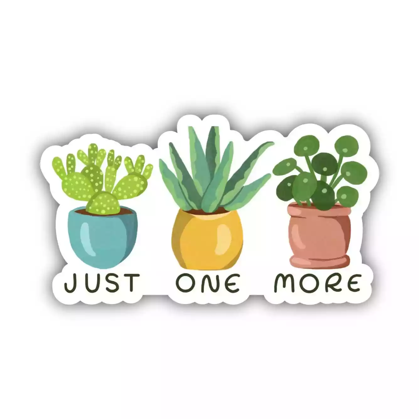 Big Moods Just One More Plant Sticker