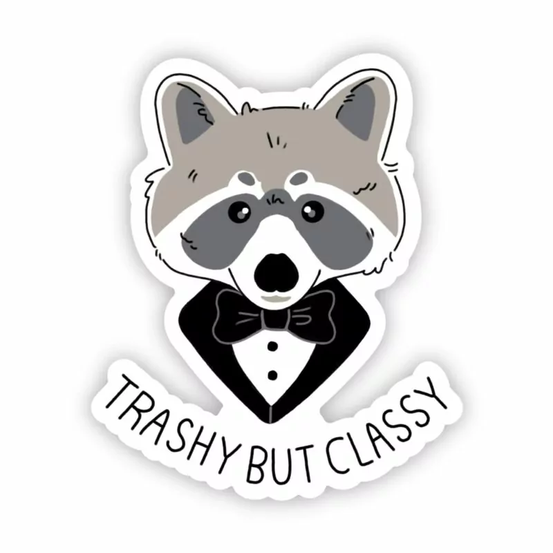 Big Moods Trashy But Classy Raccoon Sticker
