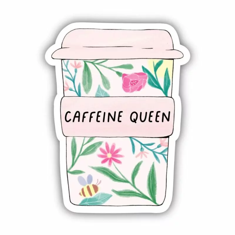 Big Moods Caffeine Queen Floral Mug Sticker