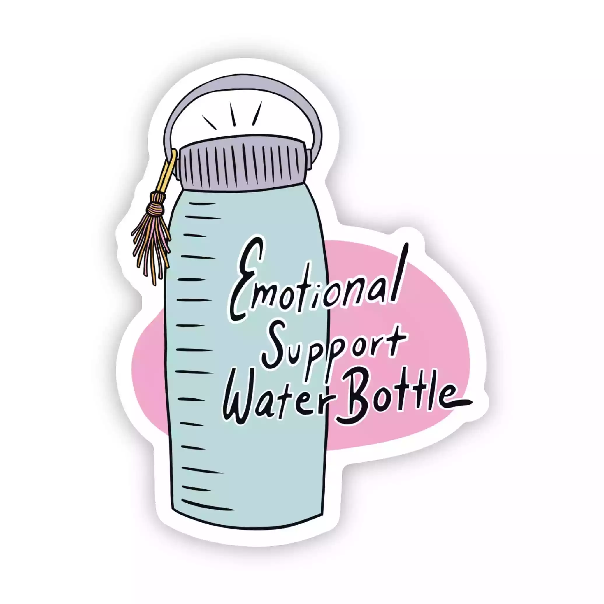 Big Moods Emotional Support Water Bottle Sticker