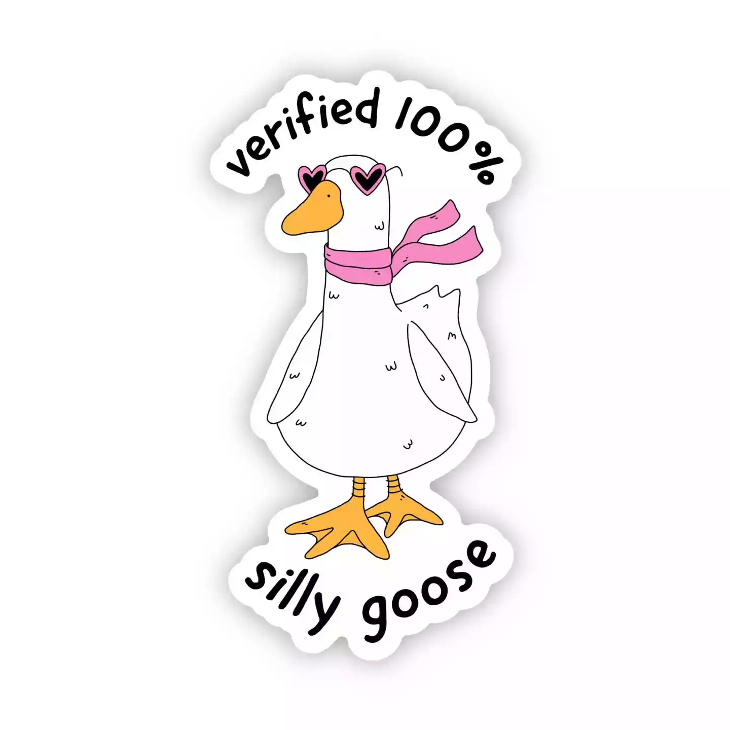 Big Moods Verified 100% Silly Goose Sticker