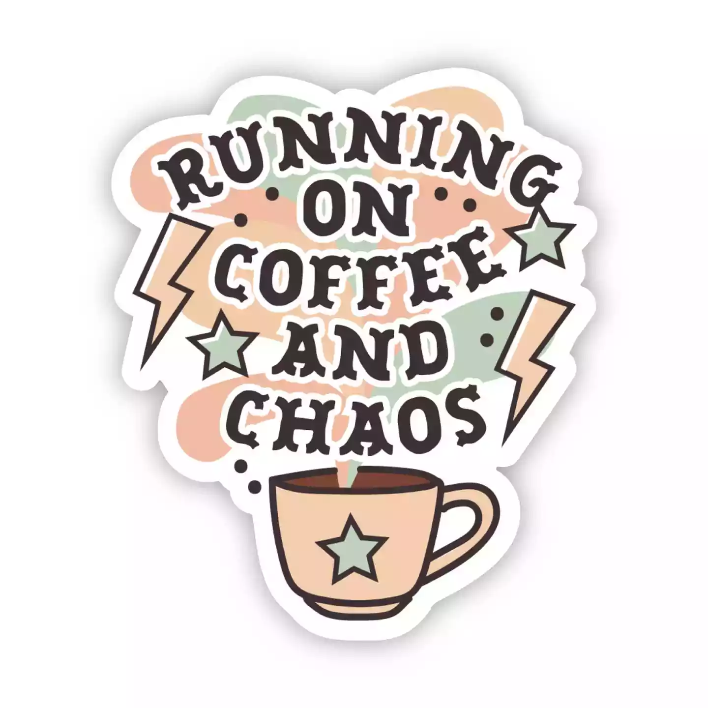 Big Moods Running On Coffee And Chaos Sticker