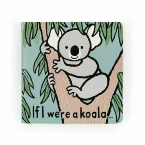 Jellycat If I Were A Koala Board Book Jellycat If I Were A Koala Board Book