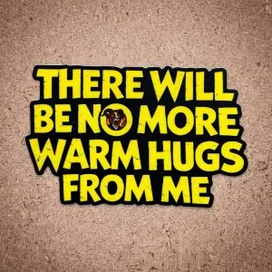 Queen Anne Chonk & Co No More Warm Hugs Prepotente Vinyl Sticker Dungeon Crawler Carl Fan Art